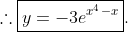 \therefore \boxed{y=-3e^{x^4-x}}.